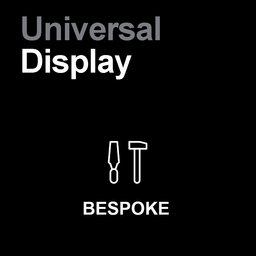 Universal Display Bespoke